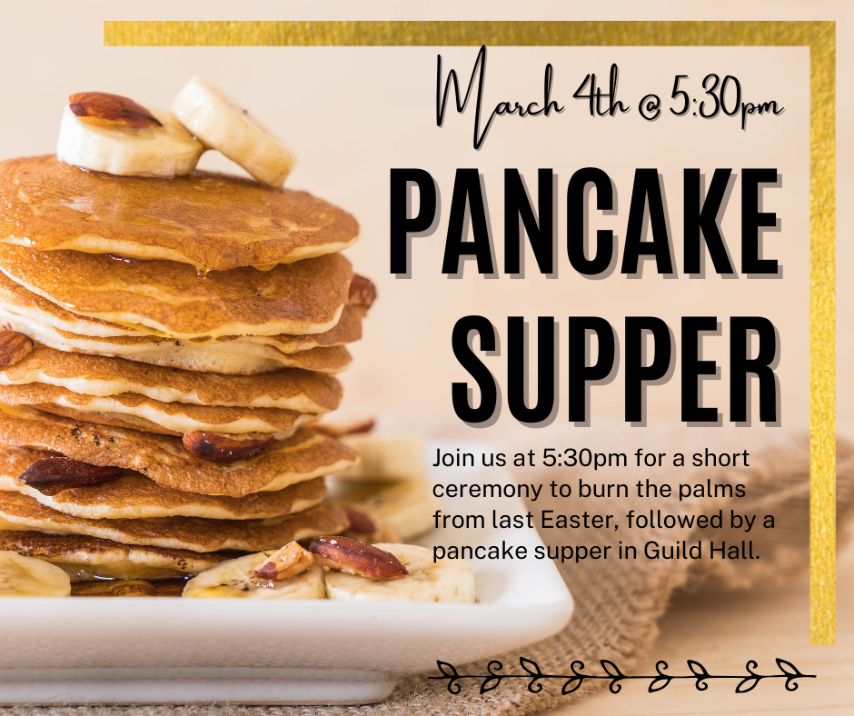 Shrove Tuesday Pancake Supper March 4th @ 5:30pm